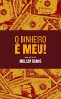 O Dinheiro é Meu! (eBook, ePUB) - Bild 1
