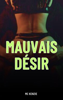 Mauvais désir (eBook, ePUB) - Mckenzie