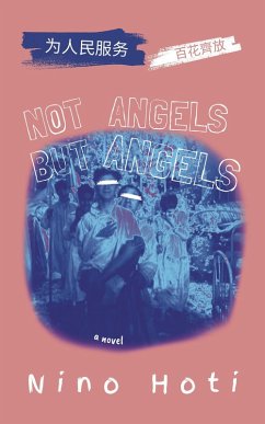 Not Angels But Angels (eBook, ePUB) - Hoti, Nino