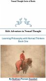 Kids Adventures in Nomad Thought Book One (Nomad Thought Series of Books, #1) (eBook, ePUB) Kids Adventures in Nomad Thought Book One (Nomad Thought Series of Books, #1) (eBook, ePUB)