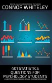 401 Statistics Questions For Psychology Students: A Guide To Psychology Research Methods, Psychometrics And More (An Introductory Series) (eBook, ePUB)