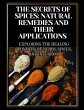 The Secrets of Spices: Natural Remedies... - Bild 1