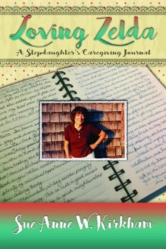 Cover Loving Zelda: A Stepdaughter's Caregiving Journal (eBook, ePUB)