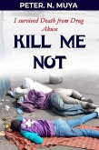 Kill Me Not (eBook, ePUB)