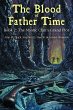 The Blood of Father Time, Book 2: The... - Bild 1