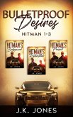 Bullet Proof Desires Box Set 1-3: MM Boxset Romance (Bulletproof Desires, #4) (eBook, ePUB) Bullet Proof Desires Box Set 1-3: MM Boxset Romance (Bulletproof Desires, #4) (eBook, ePUB)