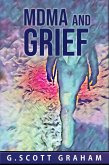 MDMA and Grief (eBook, ePUB) MDMA and Grief (eBook, ePUB)