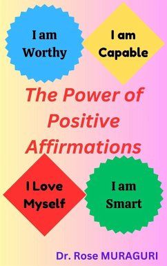 The Power of Positive Affirmations (eBook, ePUB) Cover The Power of Positive Affirmations (eBook, ePUB)
