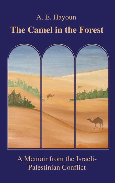 The Camel in the Forest (eBook, ePUB) The Camel in the Forest (eBook, ePUB)