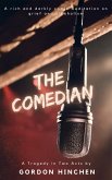 The Comedian: A Tragedy Play in Two Acts (eBook, ePUB) The Comedian: A Tragedy Play in Two Acts (eBook, ePUB)