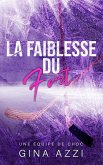 La faiblesse du fort (Une équipe de choc, #2) (eBook, ePUB) La faiblesse du fort (Une équipe de choc, #2) (eBook, ePUB)