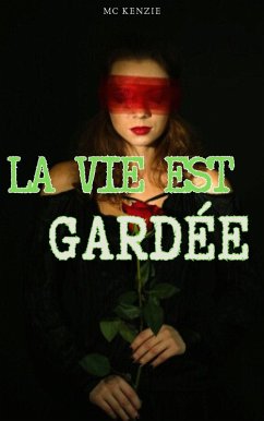 Cover La vie est gardée (eBook, ePUB)