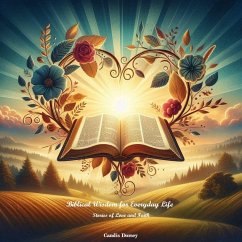 Cover Biblical Wisdom for Everyday Life: Stories of Love and Faith (eBook, ePUB)