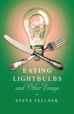 Cover Eating Lightbulbs and Other Essays (eBook, ePUB)