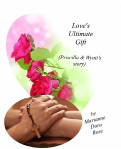 Cover Love's Ultimate Gift (Priscilla & Wyatt's Story (eBook, ePUB)