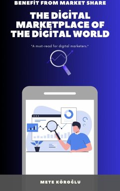 Cover The Digital Marketplace Of The Digital World (eBook, ePUB)