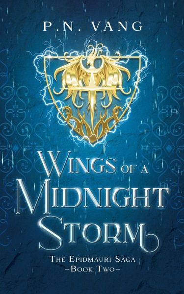Wings of a Midnight Storm (The Epidmauri Saga, #2) (eBook, ePUB) Wings of a Midnight Storm (The Epidmauri Saga, #2) (eBook, ePUB)