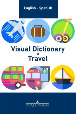Visual Dictionary of Travel (English - Spanish Visual Dictionaries, #4) (eBook, ePUB) - Linguae, Duae