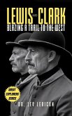 Lewis and Clark: Blazing a Trail to the West (eBook, ePUB)