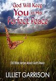 God Will Keep You in His Perfect Peace: 100 Bible Verses About God's Peace (eBook, ePUB)