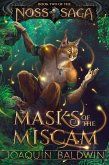 Masks of the Miscam (Noss Saga, #2) (eBook, ePUB) Masks of the Miscam (Noss Saga, #2) (eBook, ePUB)
