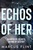Echos of Her (eBook, ePUB) Echos of Her (eBook, ePUB)