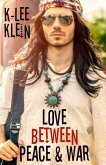 Love Between Peace & War (eBook, ePUB)