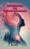 Frecuencia (A) Agradecimiento I (eBook, ePUB)