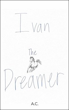 Cover Ivan The Dreamer (eBook, ePUB)
