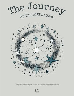 The Journey Of The Little Star: Bilingual German-English Stories for German Language Learners (eBook, ePUB) - Bilingual, Pomme