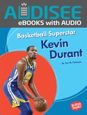 Basketball Superstar Kevin Durant (eBook, ePUB) Basketball Superstar Kevin Durant (eBook, ePUB)