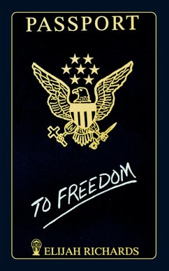 Passport To Freedom (eBook, ePUB) - Richards, Elijah