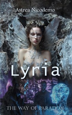 Lyria - The Way of Paradox (eBook, ePUB) - Nicodemo, Astrea