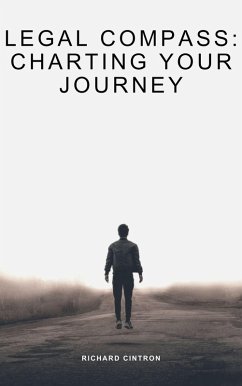 Cover Legal Compass: Charting Your Journey (eBook, ePUB)