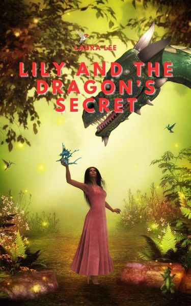 Lily and the Dragon's Secret (eBook, ePUB)