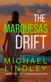 The Marquesas Drift (The "Hanna and Alex" Low Country Mystery and Suspense Series, #7) (eBook, ePUB) The Marquesas Drift (The "Hanna and Alex" Low Country Mystery and Suspense Series, #7) (eBook, ePUB)