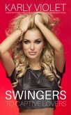 Swingers To Captive Lovers - A Wife Watching Multiple Partner Wife Sharing Romance Novel (eBook, ePUB)