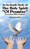 An In-depth Study of The Holy Spirit of Promise (eBook, ePUB) An In-depth Study of The Holy Spirit of Promise (eBook, ePUB)