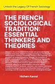 The French Sociological Tradition: Essential Thinkers and Theories (eBook, ePUB)