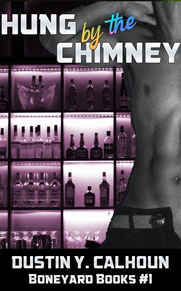 Hung by the Chimney - Boneyard Books #1 (eBook, ePUB) Hung by the Chimney - Boneyard Books #1 (eBook, ePUB)