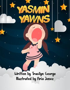 Yasmin Yawns (eBook, ePUB) - George, Tracilyn