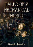 Tales of a Mechanical World (eBook, ePUB) Tales of a Mechanical World (eBook, ePUB)
