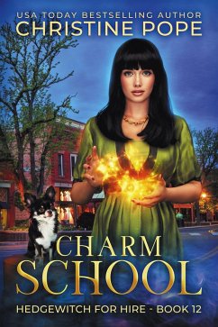 Charm School (Hedgewitch for Hire, #12) (eBook, ePUB) - Pope, Christine