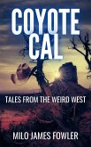 Coyote Cal - Tales from the Weird West (eBook, ePUB)