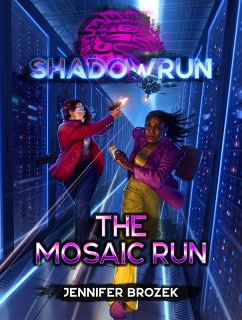 Shadowrun: The Mosaic Run (eBook, ePUB) - Brozek, Jennifer