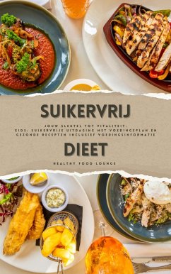Cover Suikervrij Dieet: Jouw Sleutel tot Vitaliteit (Gids: Suikervrije Uitdaging met Voedingsplan en Gezonde Recepten inclusief Voedingsinformatie) (eBook, ePUB)