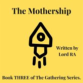 The Mothership (The Gathering, #3) (eBook, ePUB)