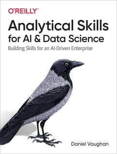 Analytical Skills for AI and Data Science (eBook, PDF) - Vaughan, Daniel