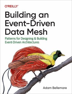 Building an Event-Driven Data Mesh (eBook, PDF) - Bellemare, Adam