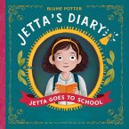 Jetta Goes To School (Jetta's Diary, #2) (eBook, ePUB)